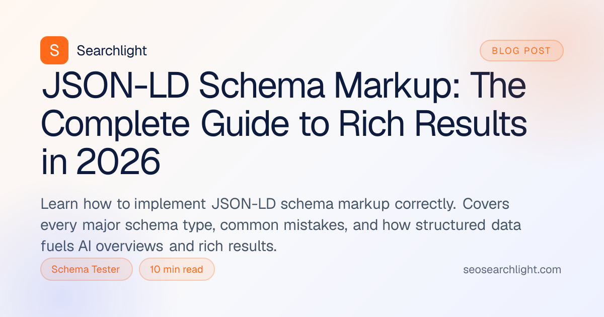 JSON-LD Schema Markup: Complete Guide to Rich Results | Searchlight